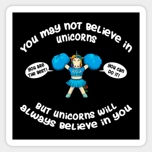 Unicorn will always believe in you Sticker